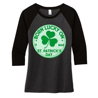 Born Lucky On St. Patrick's Day Women's Tri-Blend 3/4-Sleeve Raglan Shirt