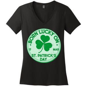 Born Lucky On St. Patrick's Day Women's V-Neck T-Shirt