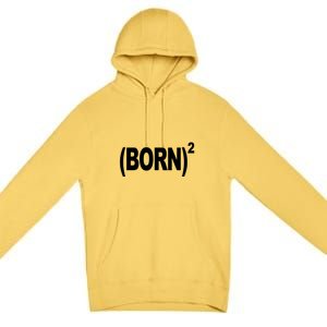 Born squared Premium Pullover Hoodie