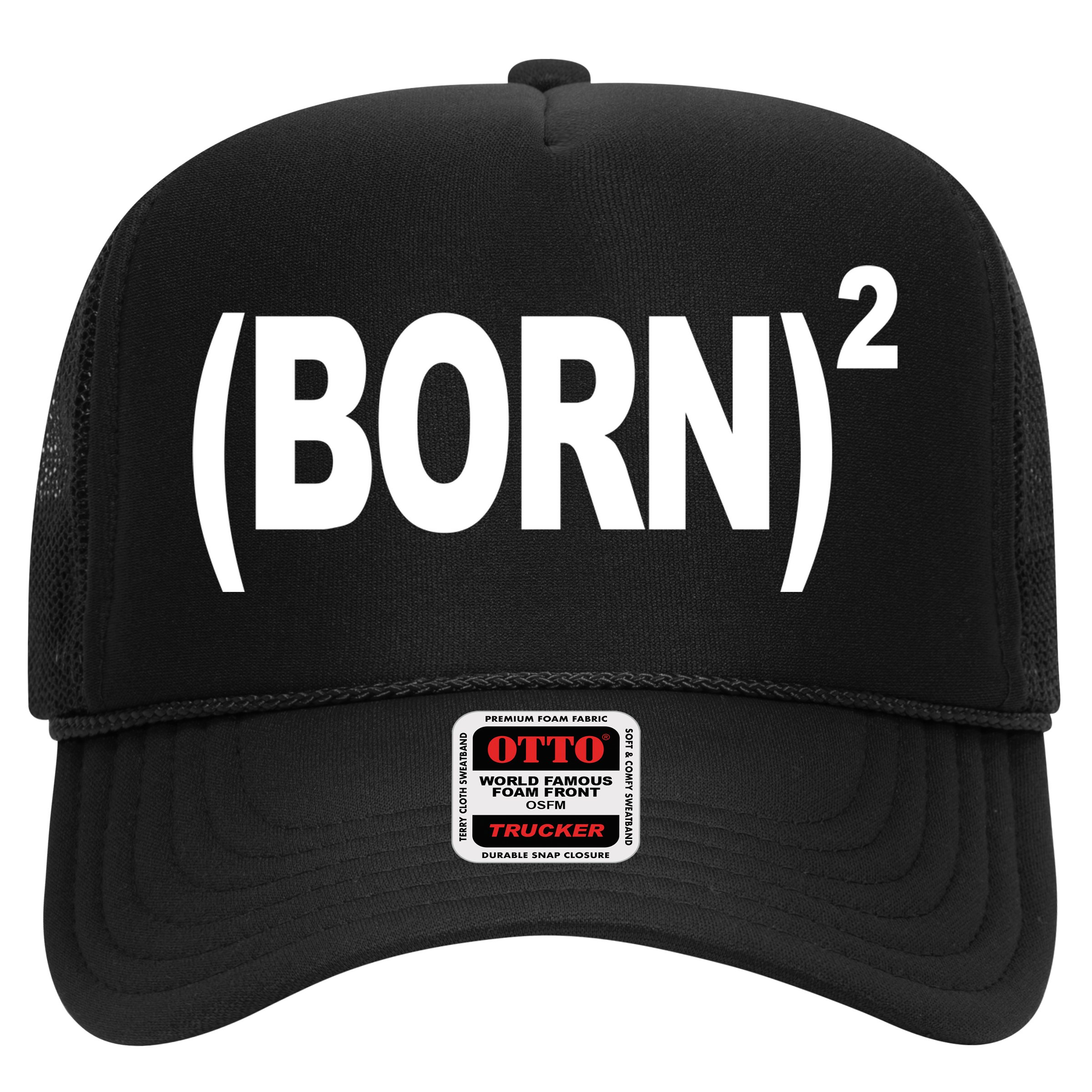 Born squared Trucker Hat