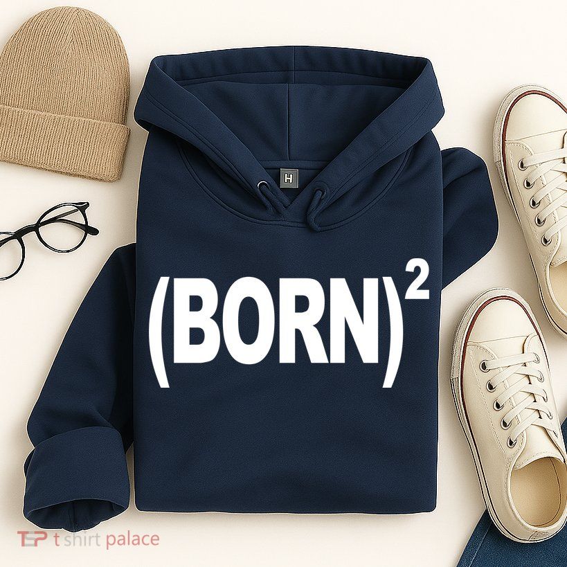Born squared Hoodie