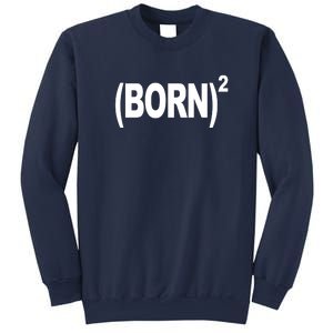 Born squared Sweatshirt