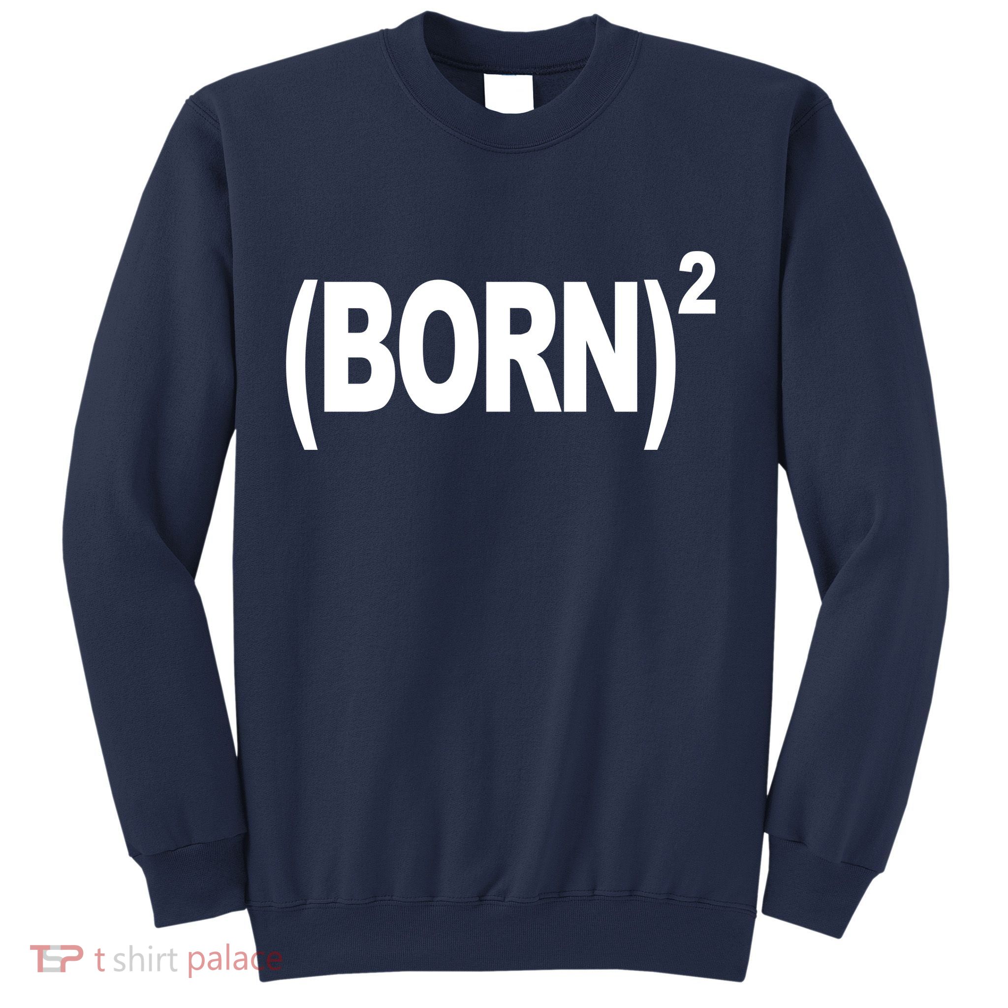 Born squared Sweatshirt