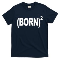 Born squared T-Shirt