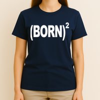Born squared T-Shirt