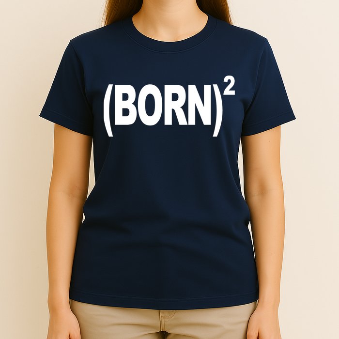 Born squared T-Shirt