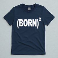Born squared T-Shirt