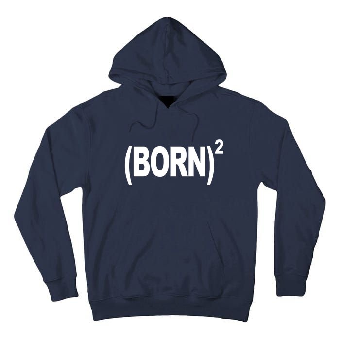 Born squared Tall Hoodie