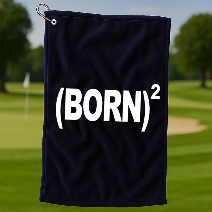 Born squared Golf Towel