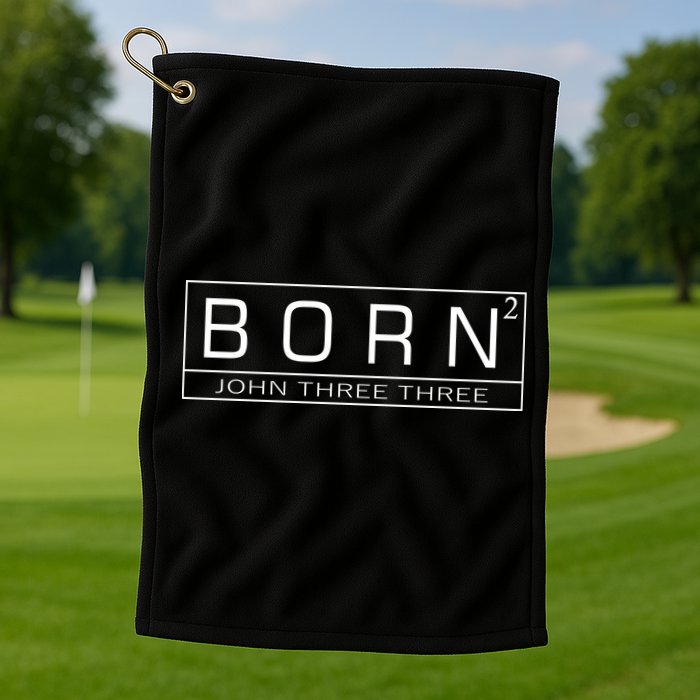 Born Squared Born Again Christian Golf Towel