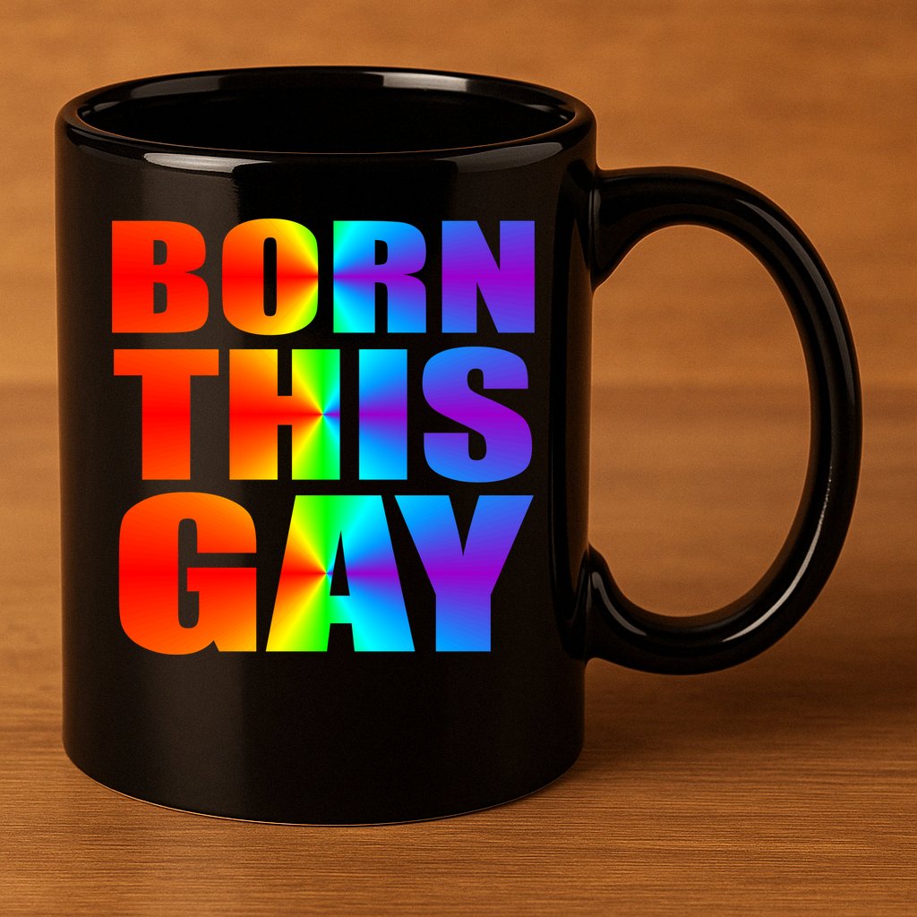 Born This Gay Pride LGBT 11oz C Handle Ceramic Mug