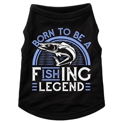 Born To Be A Fishing Legend Doggie Tank