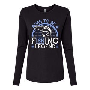 Born To Be A Fishing Legend Womens Cotton Relaxed Long Sleeve T-Shirt