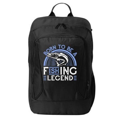 Born To Be A Fishing Legend City Backpack
