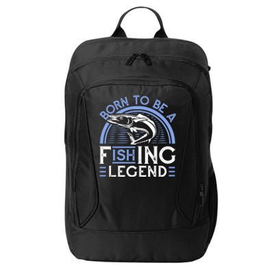 Born To Be A Fishing Legend City Backpack