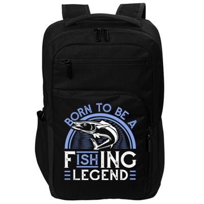 Born To Be A Fishing Legend Impact Tech Backpack