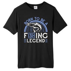 Born To Be A Fishing Legend Tall Fusion ChromaSoft Performance T-Shirt