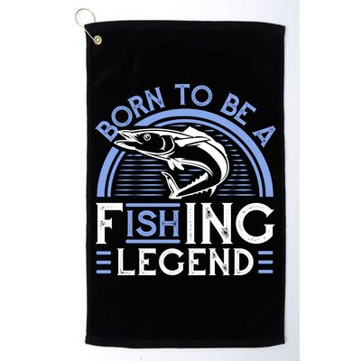 Born To Be A Fishing Legend Golf Towel