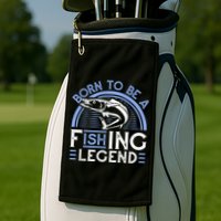 Born To Be A Fishing Legend Golf Towel