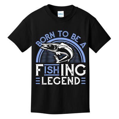 Born To Be A Fishing Legend Kids T-Shirt