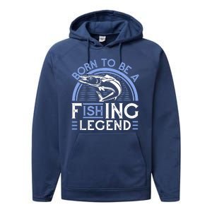 Born To Be A Fishing Legend Performance Fleece Hoodie