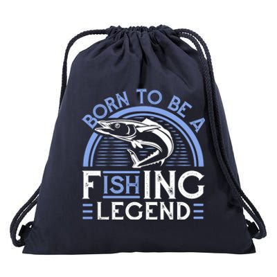 Born To Be A Fishing Legend Drawstring Bag