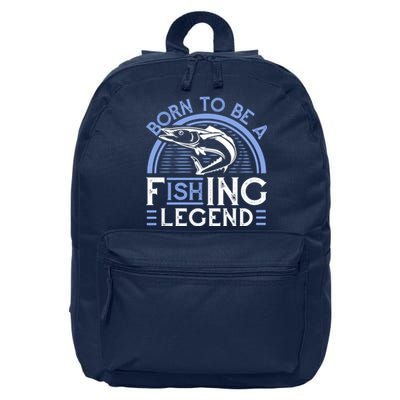 Born To Be A Fishing Legend 16 in Basic Backpack