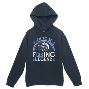 Born To Be A Fishing Legend Urban Pullover Hoodie