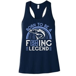 Born To Be A Fishing Legend Women's Racerback Tank