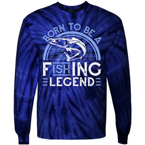 Born To Be A Fishing Legend Tie-Dye Long Sleeve Shirt