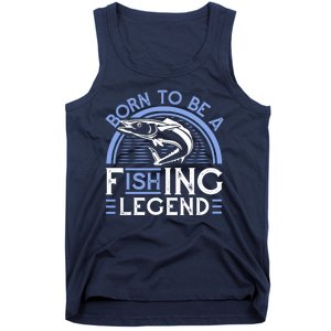 Born To Be A Fishing Legend Tank Top