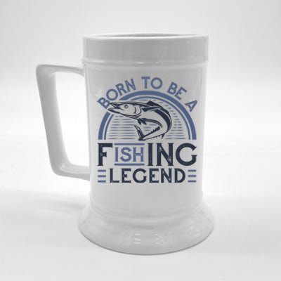 Born To Be A Fishing Legend Beer Stein