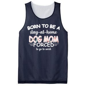 Born To Be A Stay At Home Dog Mom Mesh Reversible Basketball Jersey Tank