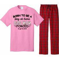 Born To Be A Stay At Home Dog Mom Pajama Set