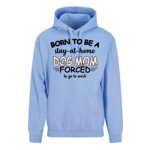 Born To Be A Stay At Home Dog Mom Unisex Surf Hoodie