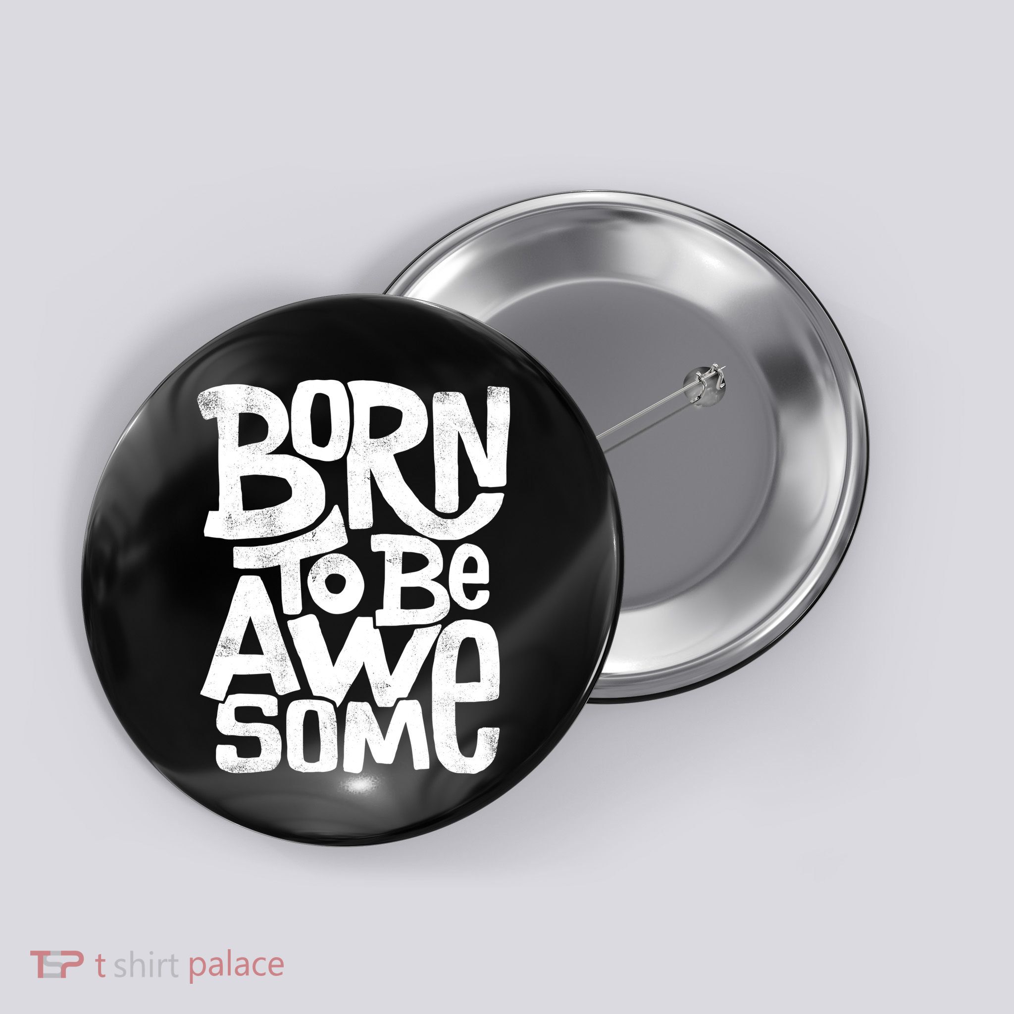 Born To Be Awesome  Button