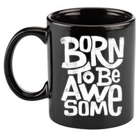 Born To Be Awesome  11oz C Handle Ceramic Mug