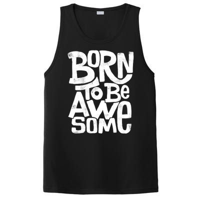 Born To Be Awesome  PosiCharge Competitor Tank