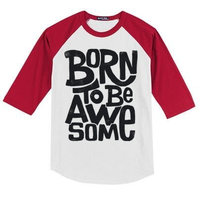 Born To Be Awesome  Kids Colorblock Raglan Jersey