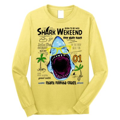 Born To Be Wild - Shark Weekend Slogans Long Sleeve Shirt