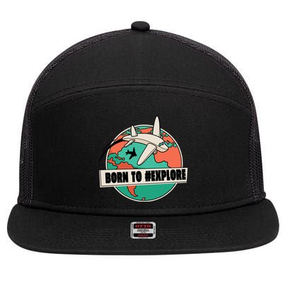 Born To Explore 7 Panel Mesh Trucker Snapback Hat