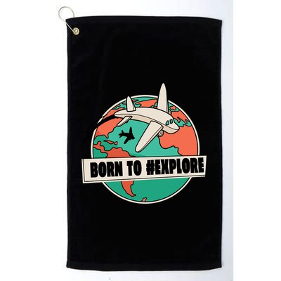 Born To Explore Golf Towel
