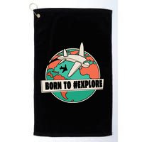 Born To Explore Golf Towel