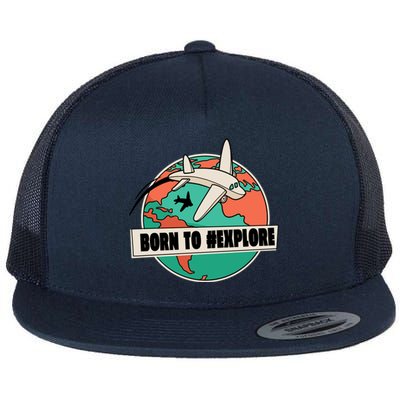 Born To Explore Flat Bill Trucker Hat