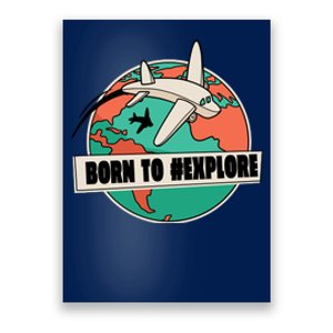 Born To Explore Poster