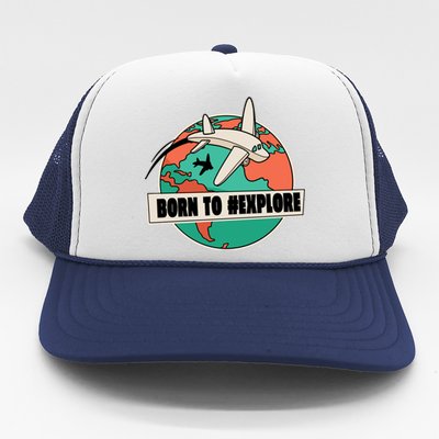 Born To Explore Trucker Hat