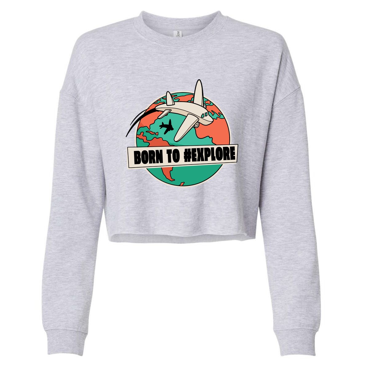 Born To Explore Cropped Pullover Crew