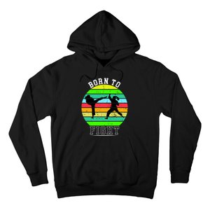 Born To Fight Hoodie