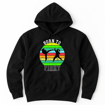 Born To Fight Hoodie