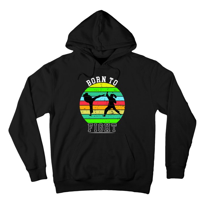 Born To Fight Hoodie